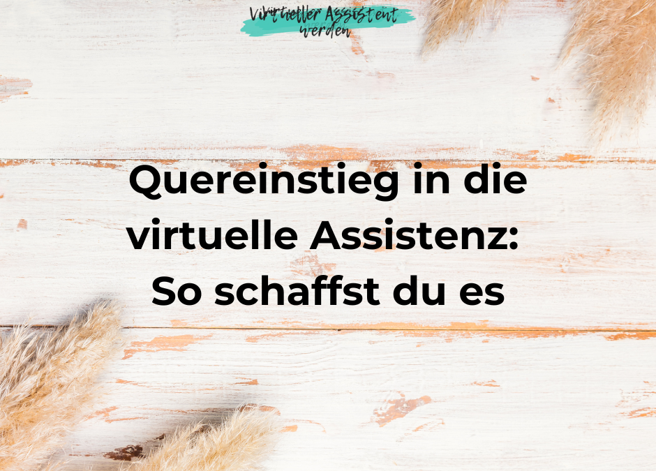 Quereinstieg als virtuelle Assistenz
